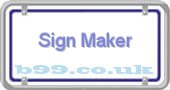 sign-maker.b99.co.uk